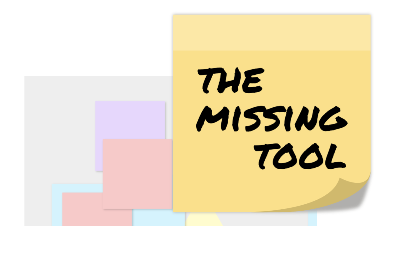 The Missing Tool